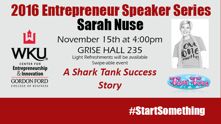 Sarah Nuse - Entrepreneurship Speaker Series