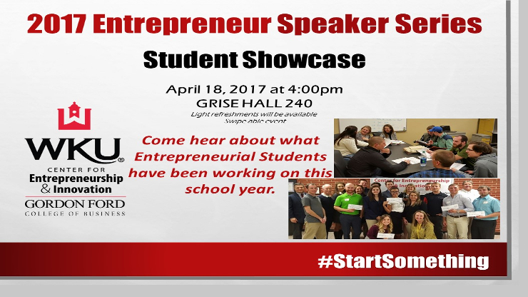 2017 Entrepreneurship Speaker Series: Student Showcase