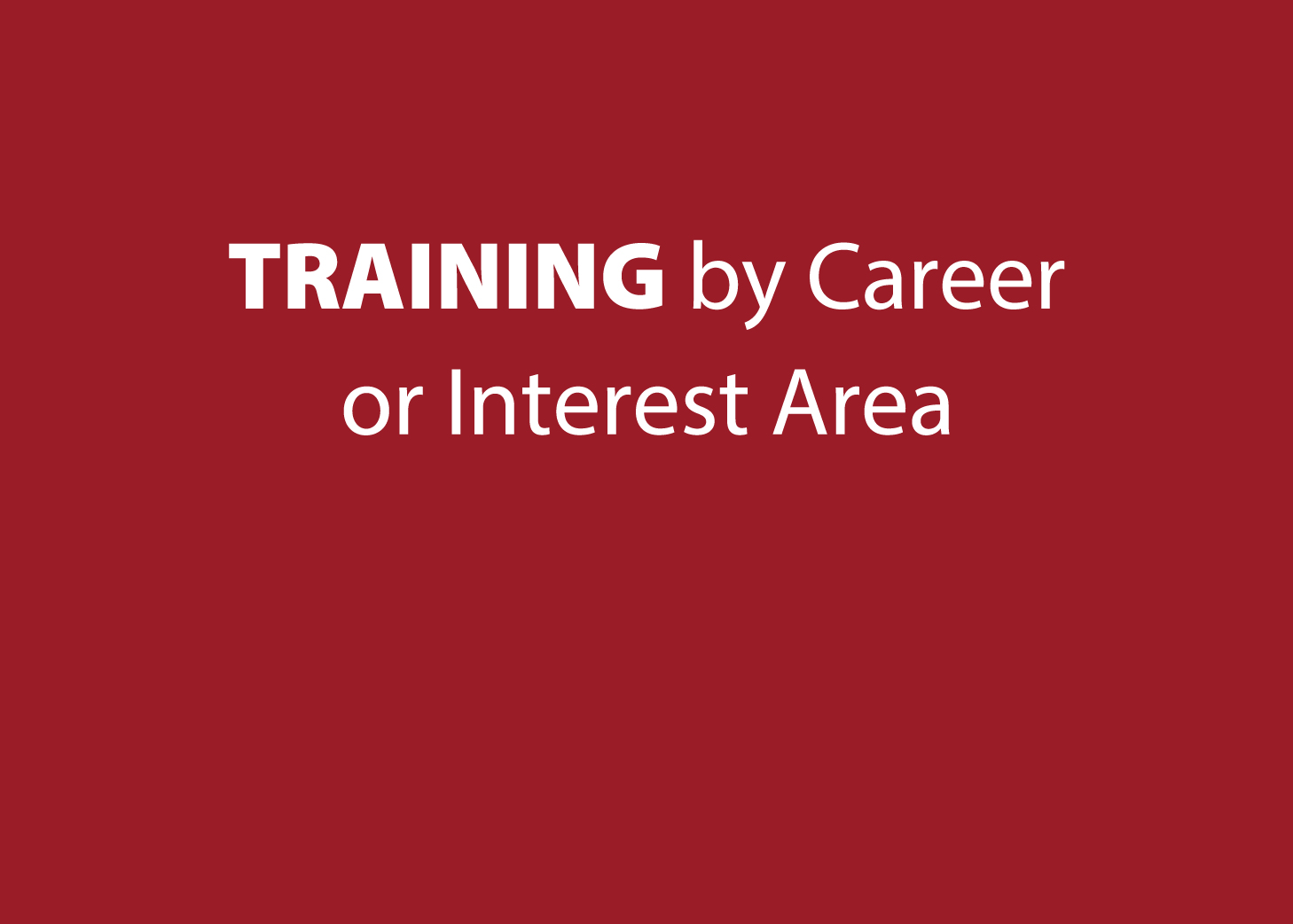 Training by Career or Interest Area