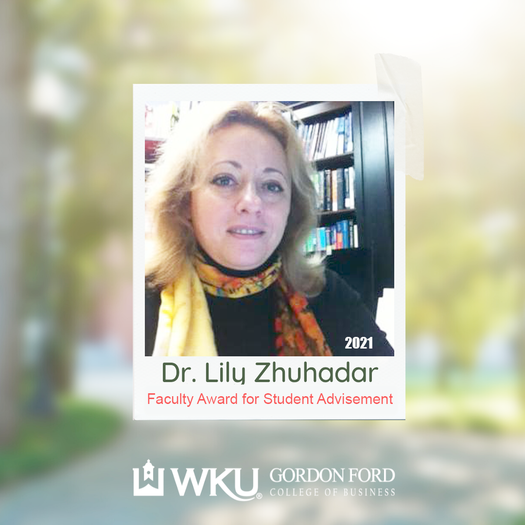 Dr. Zhuhadar received the 2021 GFCB Student Advisement Award.