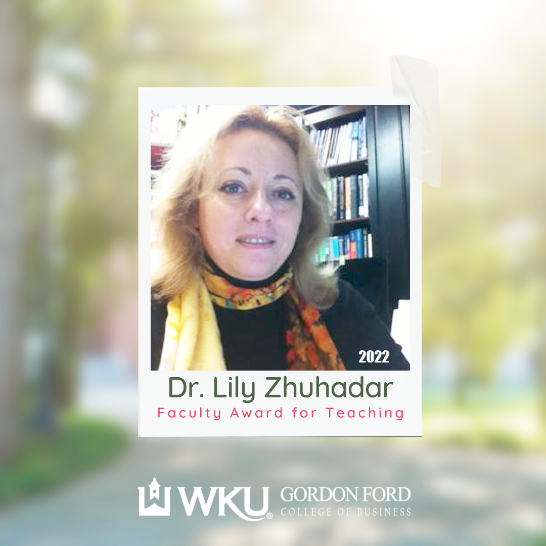 Dr. Lily Popova Zhuhadar Faculty Teaching Award