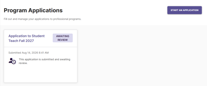 Return to Program Applications. Your submitted application should display AWAITING REVIEW and indicate that it has been submitted and is awaiting review.