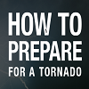 FEMA: prepare for a tornado
