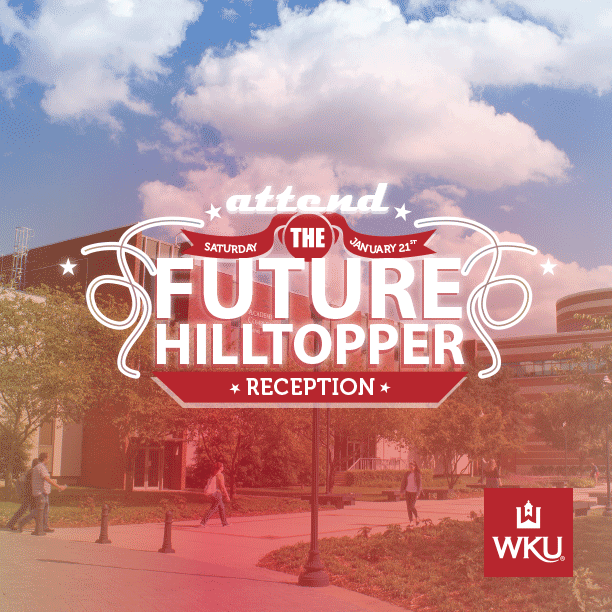attend the future hilltopper reception. saturday, july 21, 2017.
