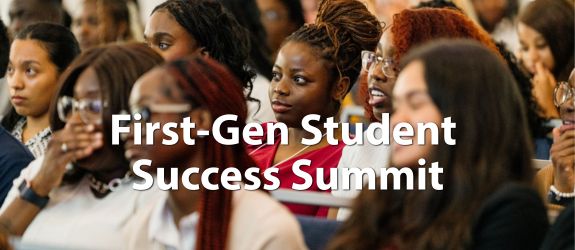 FirstGen Student Success Summit