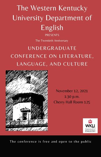 WKU Department of English to Host 20th Undergraduate Conference on Literature, Language, and Culture