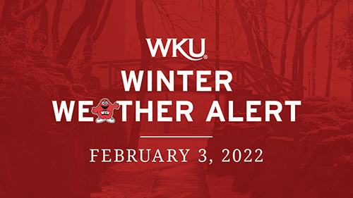 WKU Winter Weather Alert for February 3, 2022