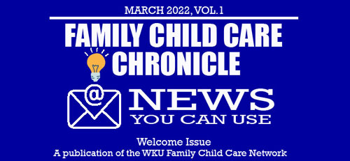 The Family Child Care Chronicle: Vol 1. March 2022