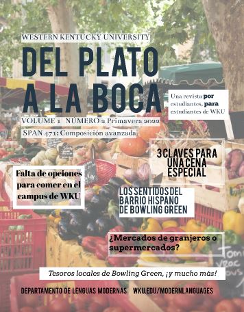 Department of Modern Languages SPAN 471 Students Publish the Second Issue of Del plato a la boca