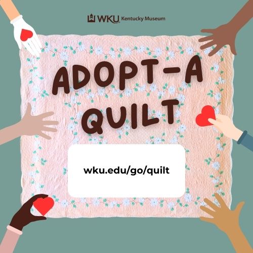 Kentucky Museum launches Adopt-a-Quilt Campaign