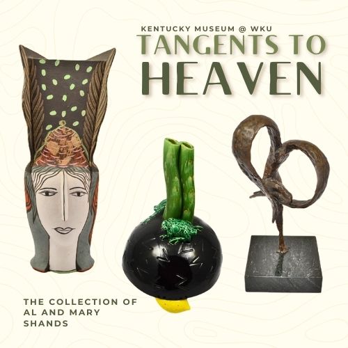 Tangents to Heaven opens at Kentucky Museum