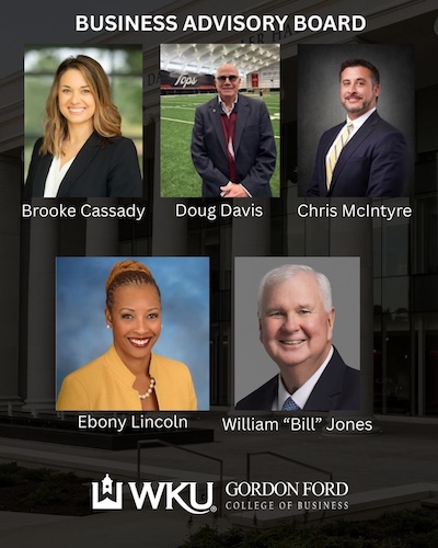 WKU’s Gordon Ford College of Business Welcomes New Business Advisory Board Members