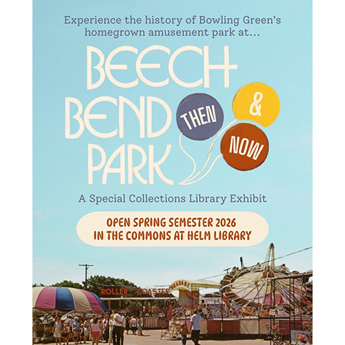 Bringing Local History to Life: Beech Bend Park Exhibit Highlights the Power of Primary Sources