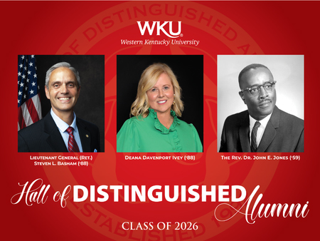 WKU Hall of Distinguished Alumni - Lieutenant General (Ret.) Steven L. Basham, Deana Davenport Ivey and the late Rev. Dr. John E. Jones