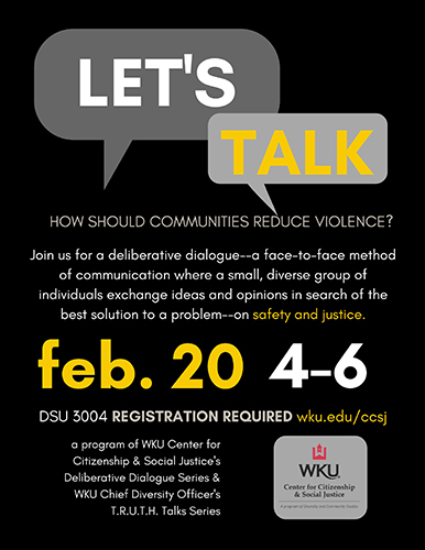 WKU CCSJ hosting Deliberative Dialogue on Safety & Justice Feb. 20