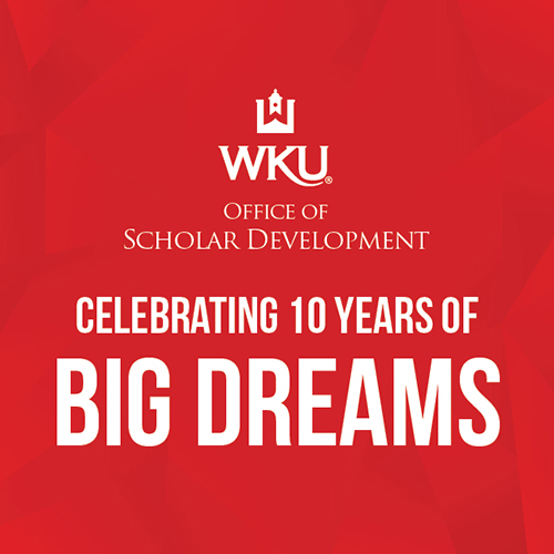 The Office of Scholar Development Celebrates Ten Years of Big Dreams