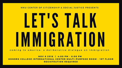 WKU CCSJ to host 'Coming to America: A Deliberative Dialogue on Immigration'