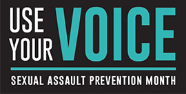 Month of activities will focus on sexual assault prevention