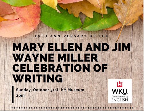 WKU English Department to Host 25th Anniversary of the Mary Ellen and Jim Wayne Miller Celebration of Writing