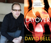 David Bell Publishes Layover
