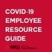 COVID-19 Employee Resource Guide