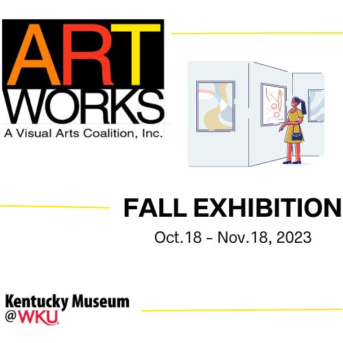 Artworks Fall Exhibit