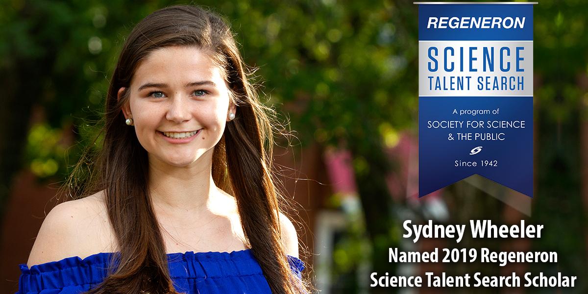 Sydney Wheeler - 2019 Regeneron Science Talen Search Scholar