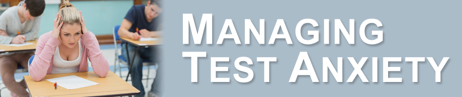 Managing Test Anxiety