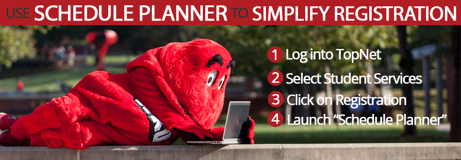 Use Schedule Planner to simplify registration. Log into TopNet. Select Student Services. Click regirstartion. launch Schedule Planner