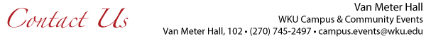 Van Meter Auditorium / WKU Campus and Community Events; Van Meter Hall, 102 • (270) 745-2497 • campus.events@wku.edu